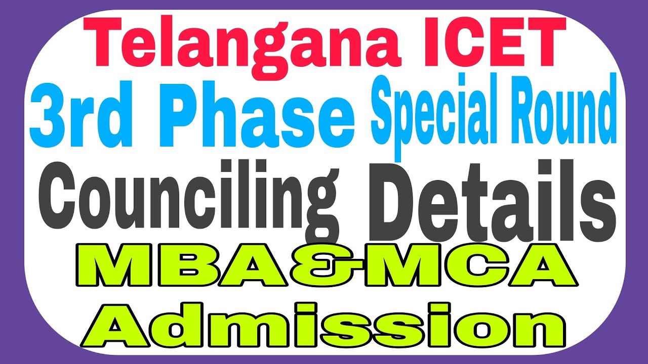 Telangana ICET(MBA&MCA) 3rd Phase Special Drive Counciling Details degree Backlog Completed Students