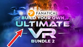 Fanatical – BYO Ultimate VR Bundle 2 - February 2022 [Is it for you?]