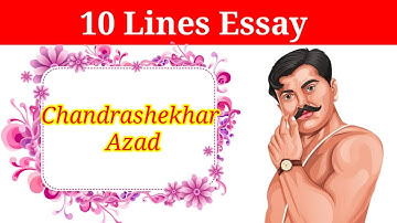 10 lines essay on Chandrasekhar Azad in english | essay on chandrashekhar azad | chandrashekhar azad