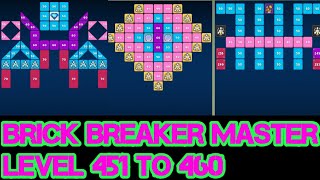 Brick Breaker Master Level 451 To Level 460 Game Play Video By Gaming Is Our Food screenshot 2