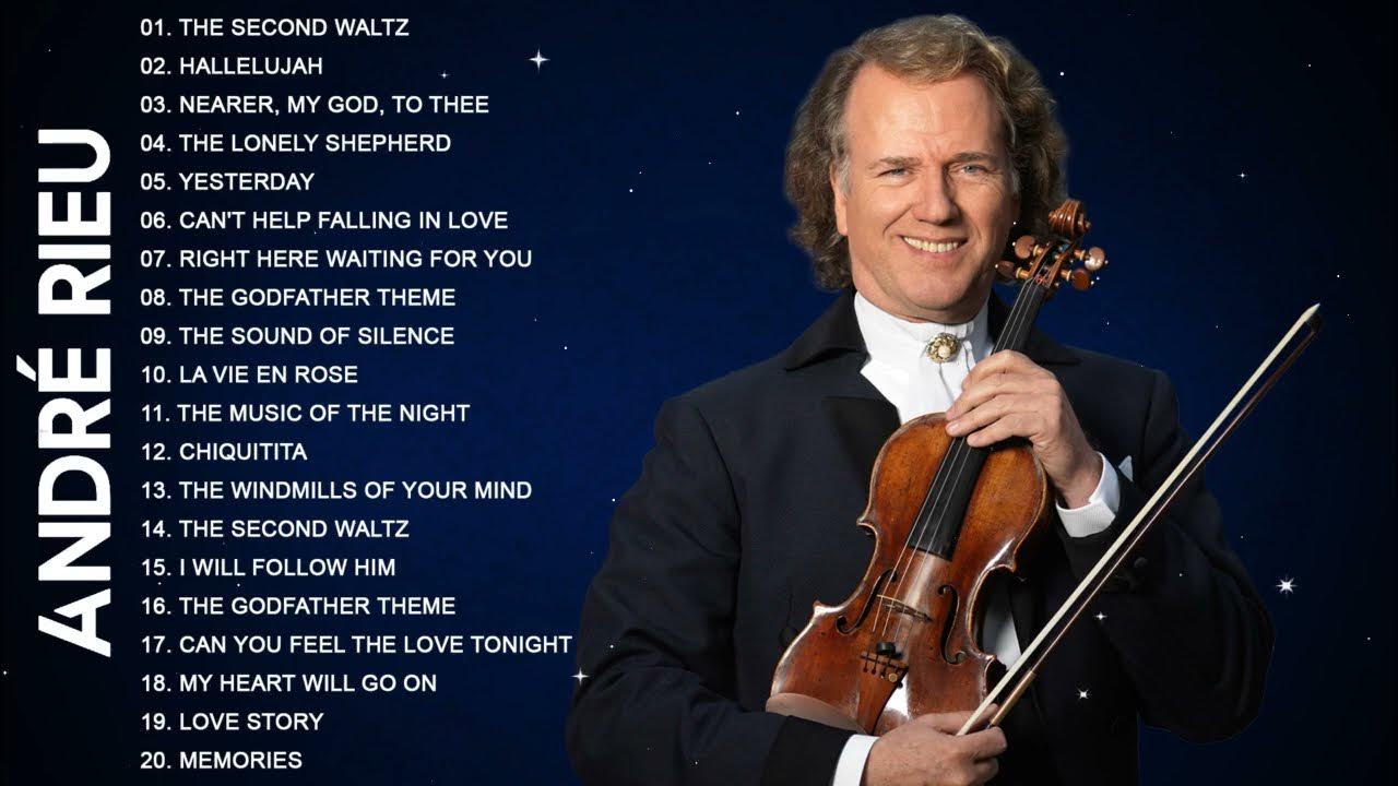 Andr Rieu Greatest Hits Full Album Romantic Violin Love Songs andr-rieu-greatest-hits-full-album-romantic-violin-love-songs