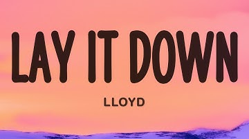 Lloyd - Lay It Down