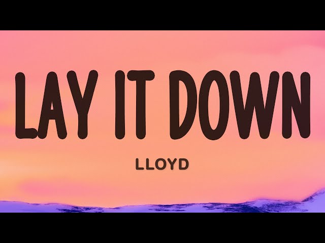 Lloyd - Lay It Down - YouTube