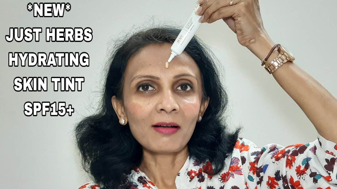 *NEW* JUST HERBS HYDRATING SKIN TINT WITH SPF15+ FULL FACE OF JUST HERBS MEGHNA MANJREKAR