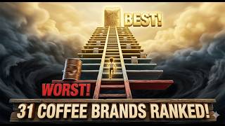 31 ☕Coffee Brands Ranked From Worst To Best  ☕☕