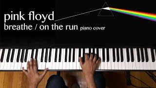 Breathe / On the Run - Pink Floyd - Piano Cover by Ranjit Souri chords