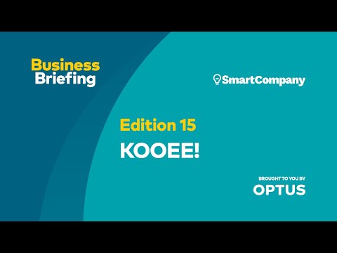 Business Briefing 15: KOOEE!