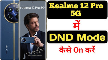 How to enable Do not disturb mode in Realme 12 Pro |Realme 12 Pro 5G me do not disturb kaise on kare
