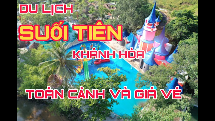 Giá vé khu du lịch văn hóa suối tiên