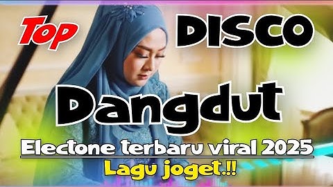 TOP 2025 - DISCO DANGDUT REMIX KOPLO ELECTONE TERBARU VIRAL 2025 - LAGU JOGET PENGADILAN CINTA 