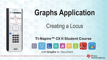 Creating a Locus | TI-Nspire CX II | Getting Started Series – Graphs Application