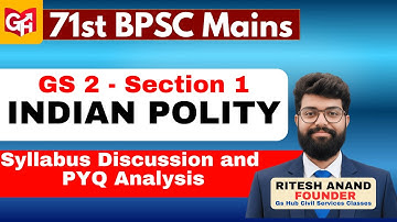 71st BPSC Mains GS-2 Indian Polity: क्या पूछेगा आयोग? Complete Strategy + PYQ Decode
