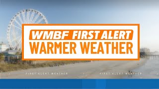 FIRST ALERT: Warmer temperatures ahead of the next rain chance