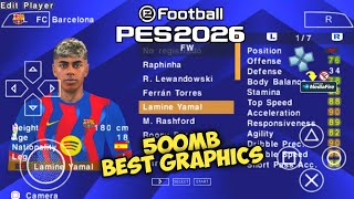 eFootball PES 2026 PPSSPP Ukuran Kecil PS5 Camera New Kits Transfer 25/26 Real Faces &amp; Graphics HD