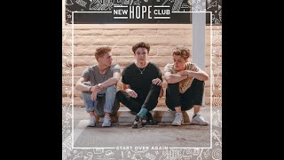[1시간] New Hope Club - Start Over Again