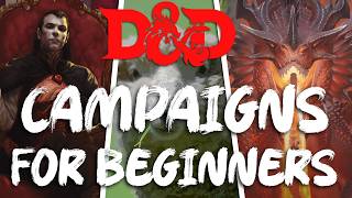 Best D&D Campaigns for Beginners