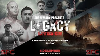 Supremacy Presents Legacy Lives On | Supremacy Fighting Championship | SFC | Live MMA &amp; Muay Thai