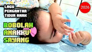 BOBOLAH ANAKKU SAYANG | LAGU PENGANTAR TIDUR ANAK | (official Lyrik Video)