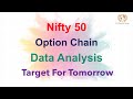 Nifty 50 Option Chain Analysis | Nifty Level For Tomorrow | Nifty Prediction #Nifty50 #option_chain