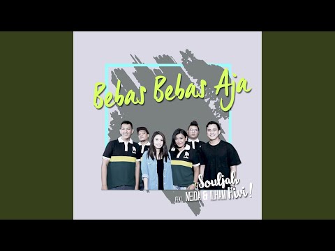 Bebas Bebas Aja - SOULJAH