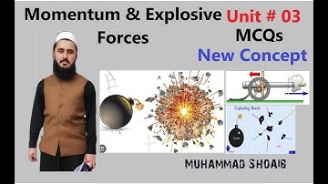 Momentum and Explosive Forces |Lec#13 |Class11 |Forces And Motion
