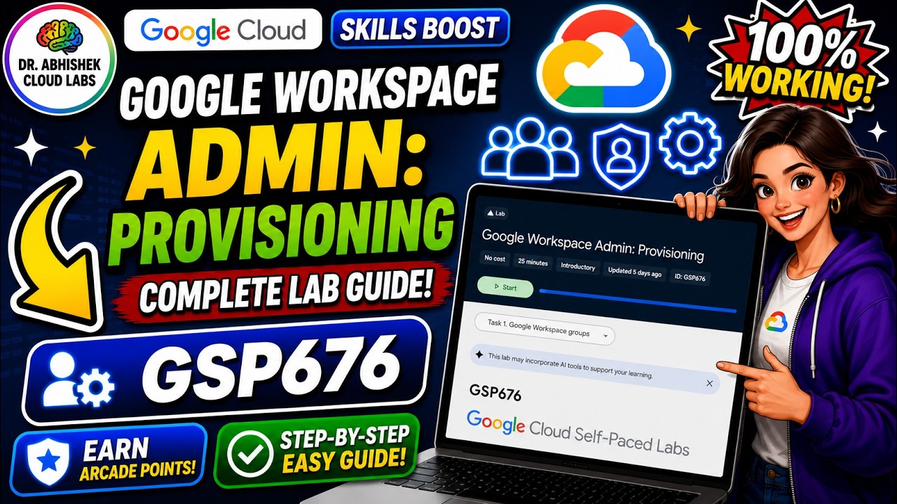 Google Workspace Admin: Provisioning #GSP676 #qwiklabsarcade2026