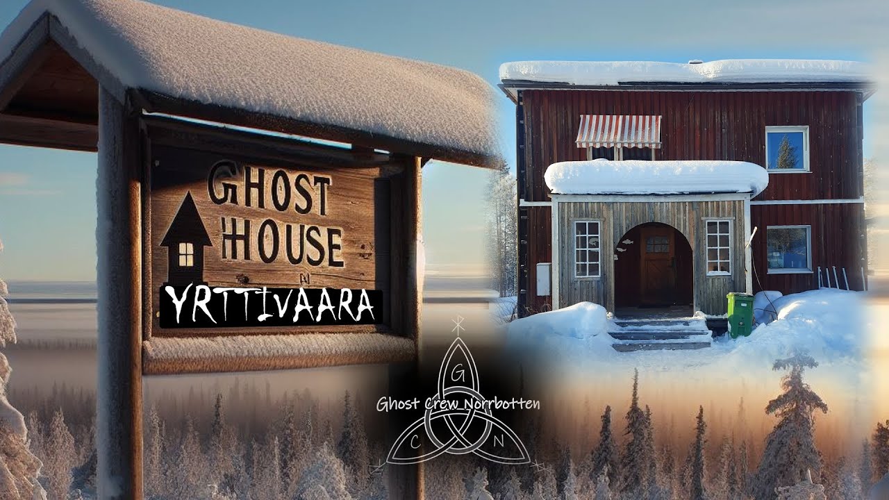 Spökhuset i Yrttivaara - Ghost Crew Norrbotten - Spökjakt - Laxton avbryter - övernattning