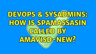 Celebrity DevOps & SysAdmins: How is spamassasin called by amavisd-new? (2 Solutions!!) Net Worth