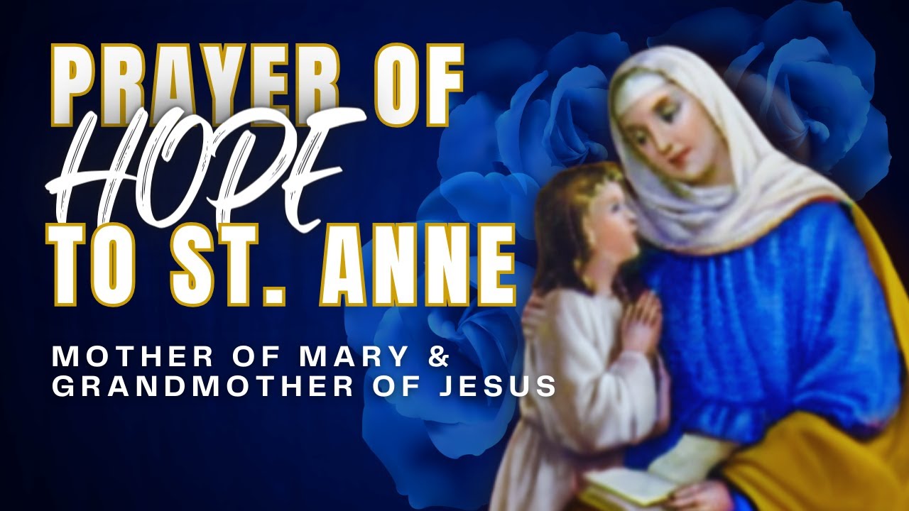 POWERFUL NOVENA TO SAINT ANNE ANSWERED PRAYERS, MIRACLES AND GRACES