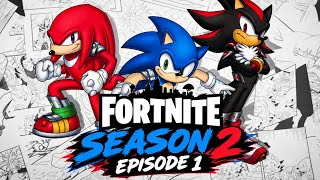 Sonic X Fortnite Season 2 Episode 1 – The New Beginning