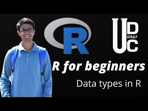 DATA TYPES IN R | R Programming for Beginners | Lecture 03