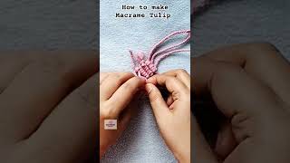How to make Macrame Tulip |  #shorts #macrame #ytshort #viral #macrameflower #tulip #macrametutorial