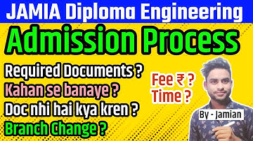 JMI Diploma Engineering Admission Process | Required Documents and Branch Upgradation