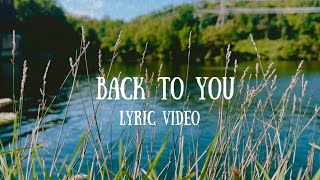 Ryan Bieber - Back To You (Official Lyric Video)