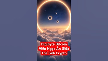 Digibyte Bitcoin: Viên Ngọc Ẩn Giữa Thế Giới Crypto | #bitcoin #btc #digibytebitcoin #digibyte