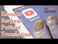 Russian Surgeon As a Patient with Dr Nail Nipper. FEET-ure Friday (2022)