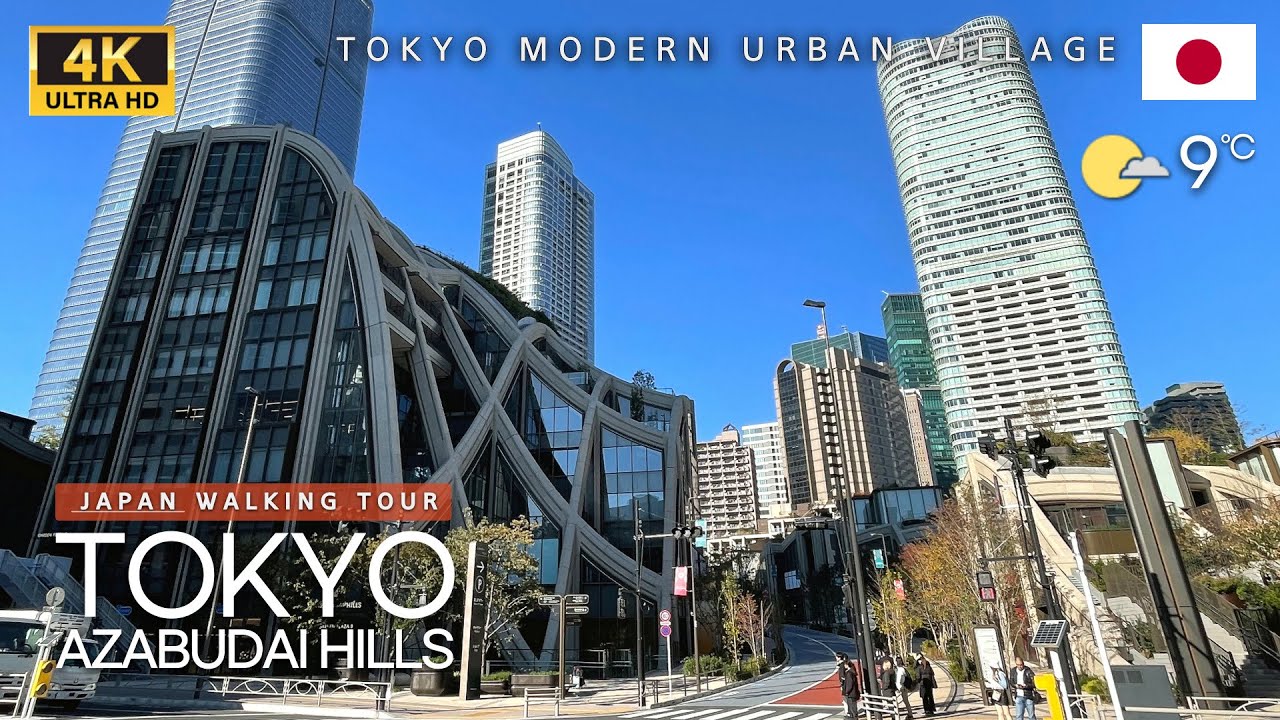 TOKYO Azabudai Hills Walking Tour : The Most Modern Urban Village In Japan - 4K 60fps [Ultra HD]