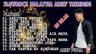 ARIEF - SAKITNYA HATIKU -  SLOWROCK MELAYU TERBARU 2023 - SANGAT MENYENTUH HATI ( TANPA IKLAN)