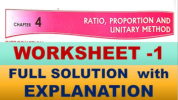 RATIO PROPORTION AND UNITARY METHOD | DAV CLASS 6 MATHS CHAPTER 4 WORKSHEET 1 | MATHS  SOLUTION