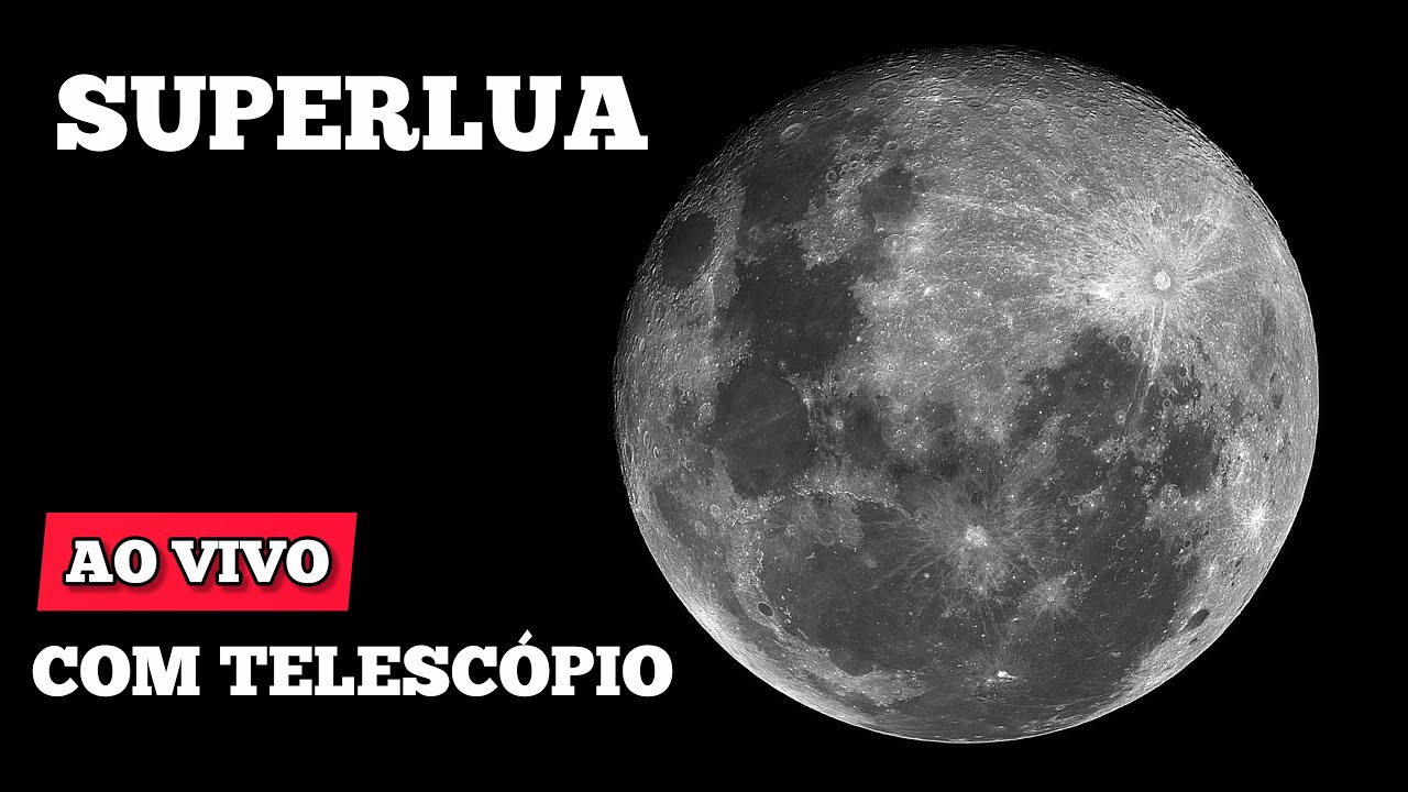 AO VIVO - Superlua com Telescópio a primeira LUA CHEIA do ano