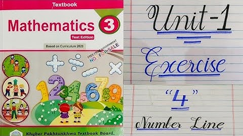 Class 3 Unit 1 Exercise 4 Number line and importance of number line, Mathematics Book Kpk board