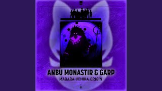 Madara Uchiha Origin (feat. GARP) - Anbu Monastir