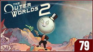 The Outer Worlds 2 - EP79