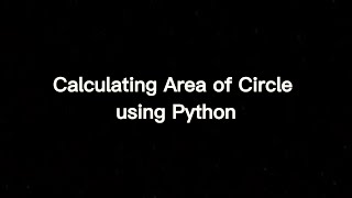 How to calculate area of Circle using Python