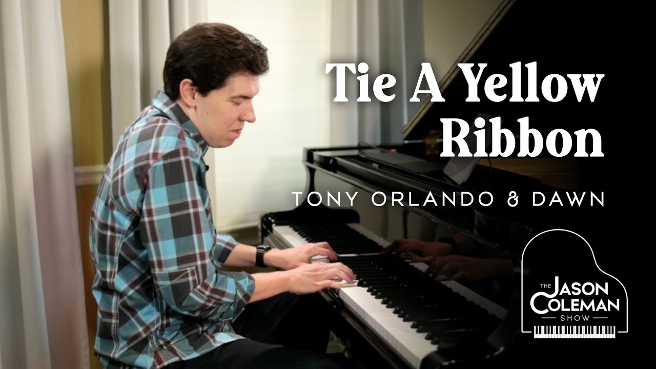 Tie A Yellow Ribbon Round The Ole Oak Tree - Piano Cover from The Jason Coleman Show