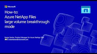 How To: Azure NetApp Files large volume breakthrough mode