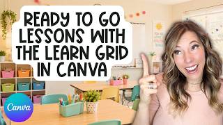 No Prep and Ready to Go Lessons, Materials & Activities in Canva for Your Classroom With Learn Grid