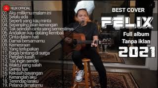Felix Full Album Tanpa Iklan