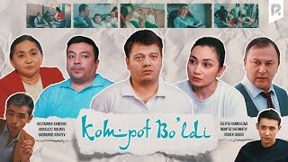 Tanishish | Kompot Bo'ldi | 1-Qism | Танишиш | Компот Булди | 1-Кисм