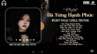 EM CŨNG ĐÃ TỪNG HẠNH PHÚC GIỐNG NHƯ BAO NGƯỜI - ĐÃ TỪNG HẠNH PHÚC NP3 HOÀI BẢO LIST NHẠC HOT TIKTOK